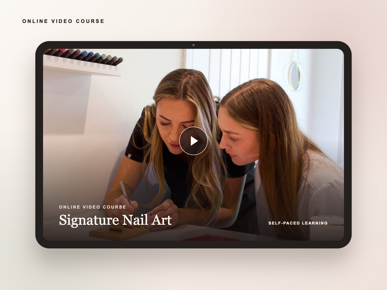 Signature Nail Art video course displayed on an iPad